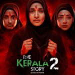 ਕੇਰਲ ਹਾਈ ਕੋਰਟ ਵੱਲੋਂ ‘Kerala Story 2’ ਦੇ ਨਿਰਮਾਤਾਵਾਂ ਅਤੇ CBFC ਨੂੰ ਨੋਟਿਸ ਜਾਰੀ